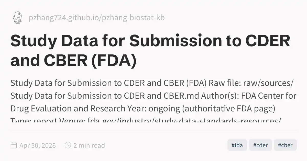 Study Data for Submission to CDER and CBER (FDA)